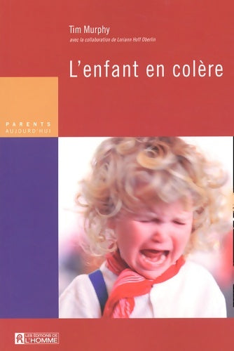 Livrenpoche : L'enfant en colère - Tim Murphy - Livre