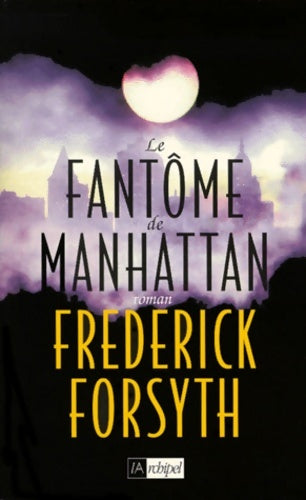Livrenpoche : Le fantôme de Manhattan - Frederick Forsyth - Livre