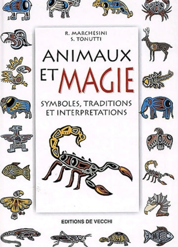 Livrenpoche : Animaux et magie - Roberto Marchesini - Livre