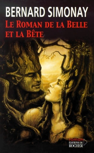 Livrenpoche : Le roman de la belle et la bête - B. Simonay - Livre