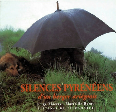 Livrenpoche : Silences pyrénéens d'un berger ariégeois - Marcellin Bérot - Livre