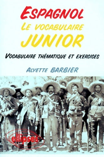 Livrenpoche : Le vocabulaire junior espagnol - Alyette Barbier - Livre