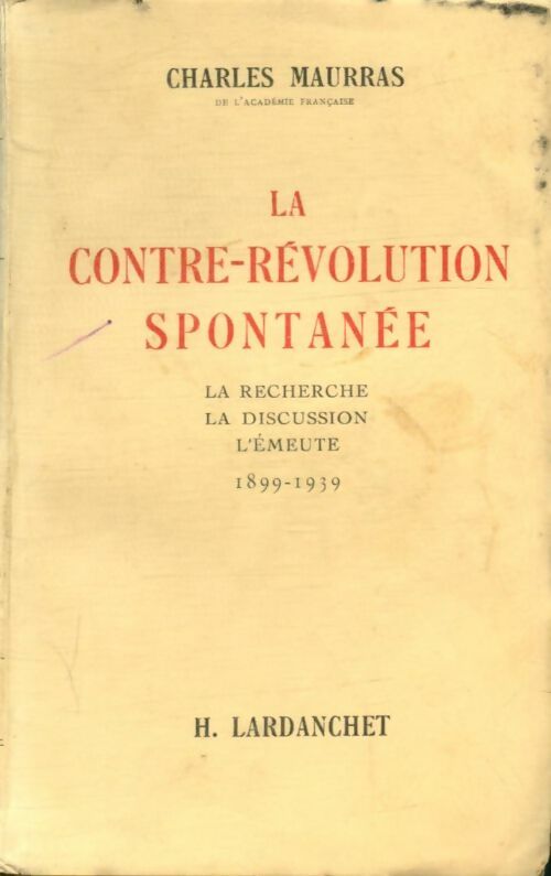 Livrenpoche : La contre-révolution spontanée - Charles Maurras - Livre