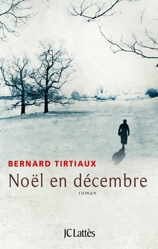 Livrenpoche : Noël en décembre - Bernard Triviaux - Livre