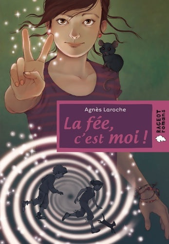 Livrenpoche : La fée c'est moi ! - Agnès Laroche - Livre