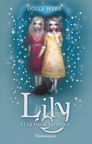 Livrenpoche : Lily et la magie défendue - Holly Webb - Livre