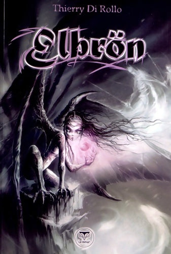 Livrenpoche : Elbrön Tome II - Thierry Di Rollo - Livre