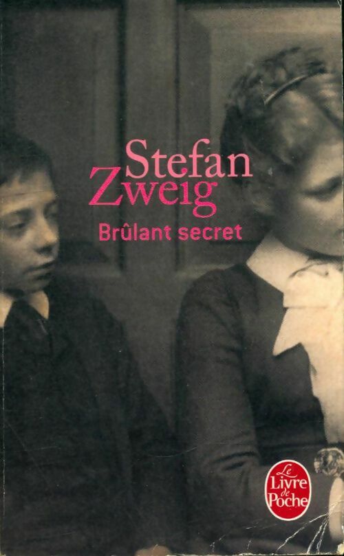 Livrenpoche : Brûlant secret - Stefan Zweig - Livre