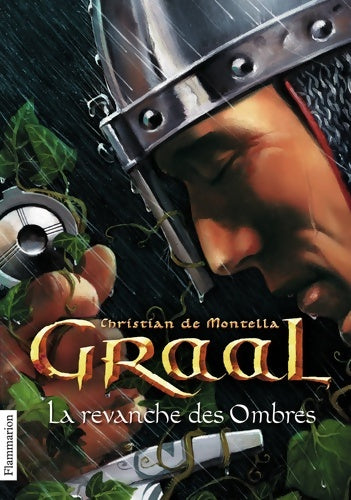 Livrenpoche : Graal Tome IV : La revanche des ombres - Christian De Montella - Livre