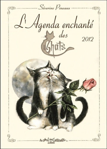 Livrenpoche : Agenda 2012 : Chats enchantés - Séverine Pineaux - Livre
