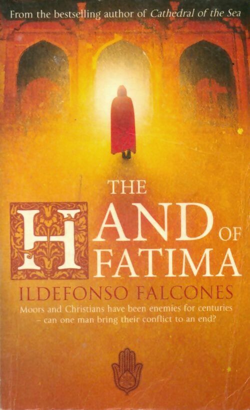 Livrenpoche : The hand of Fatima - Ildefonso Falcones - Livre