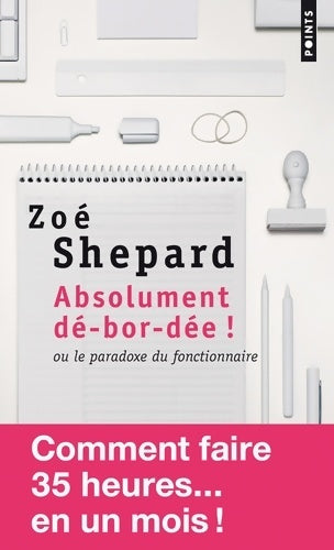 Livrenpoche : Absolument dé-bor-dée - Zoé Shepard - Livre