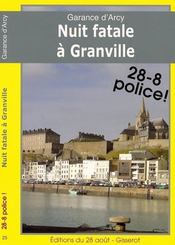 Livrenpoche : Nuit fatale à Granville - Garance D'arcy - Livre