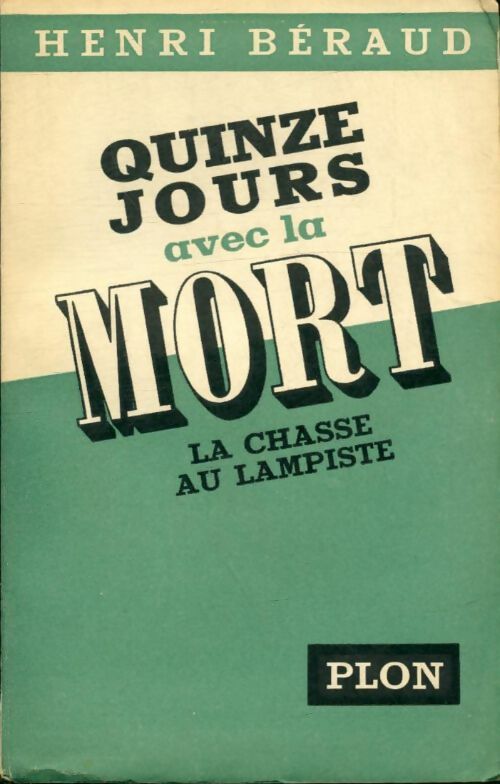 Livrenpoche : Quinze jours avec la mort - Henri Béraud - Livre