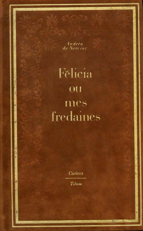Livrenpoche : Félicia ou mes fredaines - Andrea De Nerciat - Livre