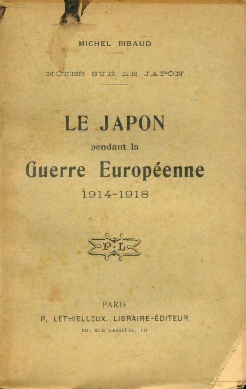 Livrenpoche : Le Japon pendant la guerre européenne 1914-1918 - Michel Ribaud - Livre