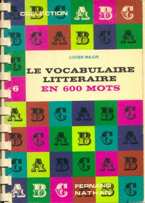 Livrenpoche : Le vocabulaire littéraire en 600 mots - Lucien Major - Livre