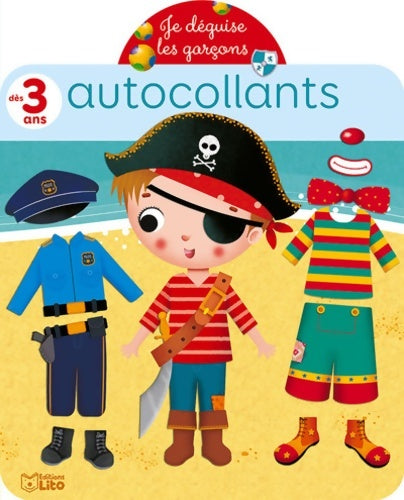 Livrenpoche : Avec les autocollants je déguise Les garçons - dès 3 ans - Collectif - Livre