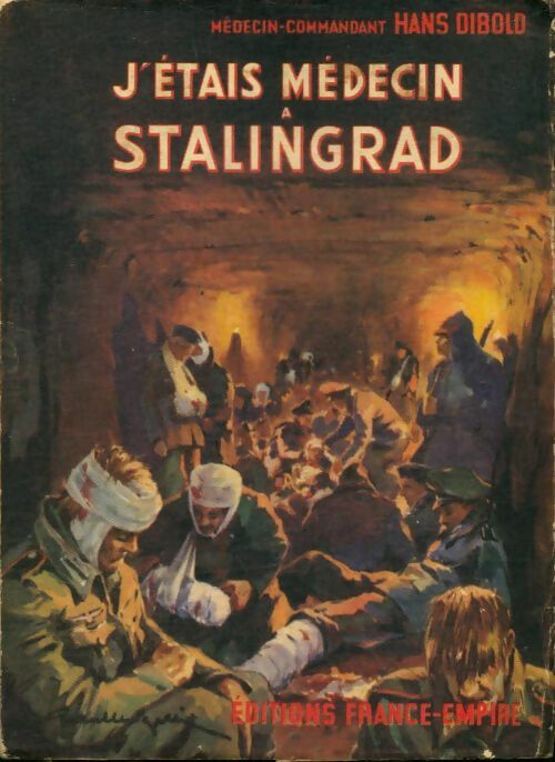 Livrenpoche : J'étais médecin a Stalingrad - Hans Dibold - Livre