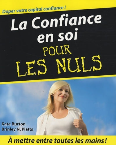 Livrenpoche : La confiance en soi pour les nuls - Kate Burton - Livre