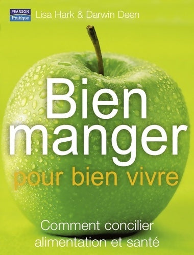 Livrenpoche : Bien manger pour bien vivre - Lisa Hark - Livre