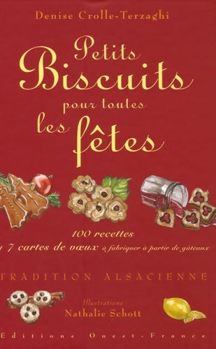 Livrenpoche : Petits biscuits pour toutes les fêtes - Denise Crolle-Terzaghi - Livre