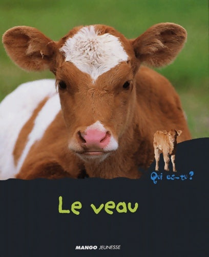 Livrenpoche : Le veau - Valérie Guidoux - Livre
