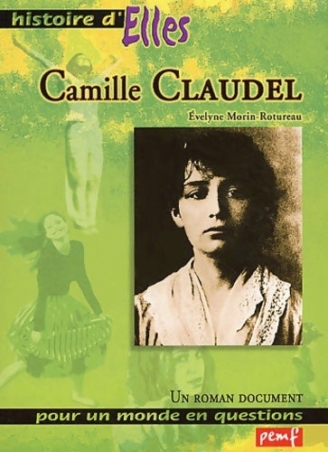 Livrenpoche : Camille claudel - Evelyne Morin-rotureau - Livre