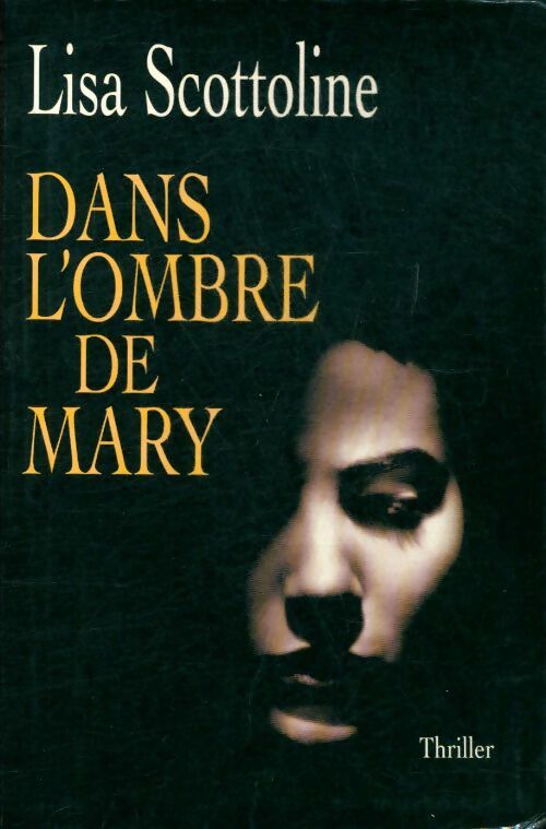 Livrenpoche : Dans l'ombre de Mary - Lisa Scottoline - Livre