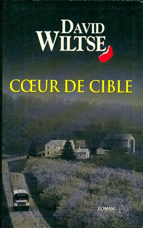 Livrenpoche : Coeur de cible - David Wiltse - Livre