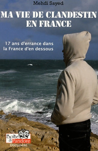 Livrenpoche : Ma vie de clandestin en France - Mehdi Sayed - Livre