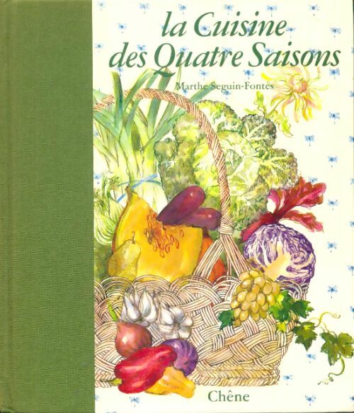 Livrenpoche : La cuisine des quatre saisons - Seguin-Fontes-M - Livre