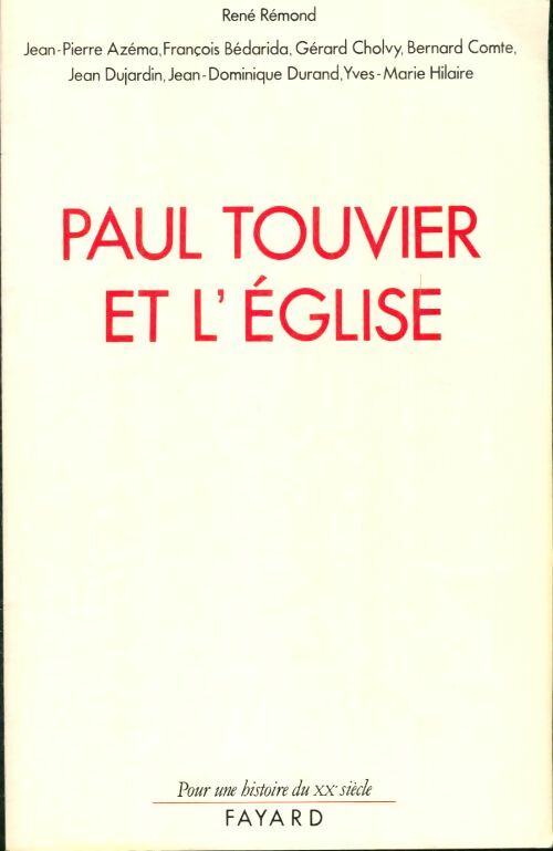 Livrenpoche : Paul touvier et l'église rapport de la commission historique instituée par le cardinal decourtray - René Rémond - Livre