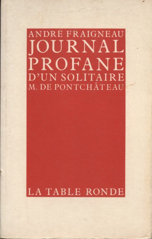 Livrenpoche : Journal profane d'un solitaire : M. De pontchâteau - André Fraigneau - Livre