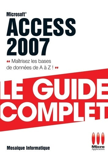 Livrenpoche : Access 2007 - Mosaïque Informatique - Livre