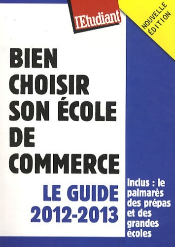 Livrenpoche : Bien choisir son école de commerce - Collectif - Livre