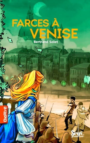 Livrenpoche : Farces à Venise - Bertrand Solet - Livre