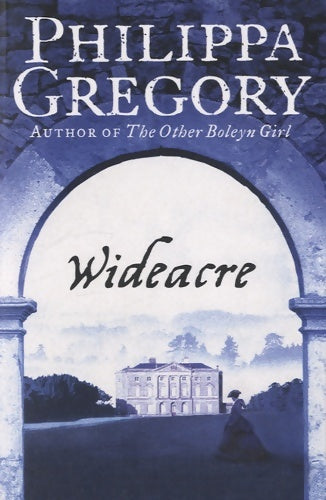 Livrenpoche : Wideacre - Philippa Gregory - Livre