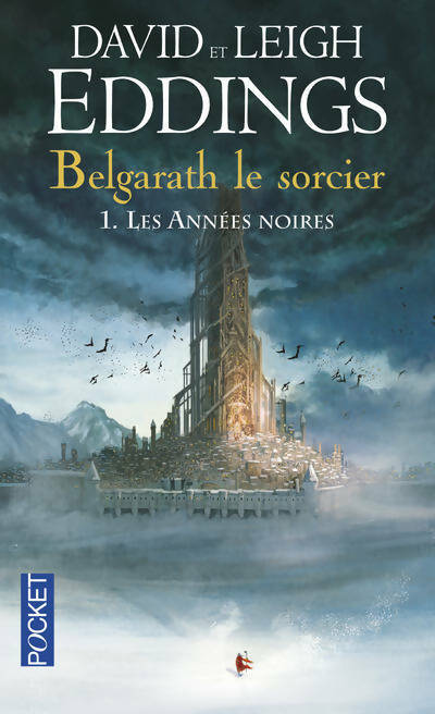 Belgarath le sorcier Tome I : Les années noires - Leigh Eddings - Livre
