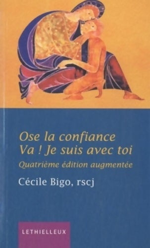 Livrenpoche : Ose la confiance va ! je suis avec toi - Cécile Bigo - Livre