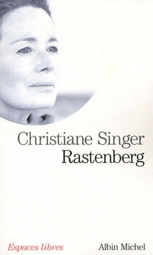 Livrenpoche : Rastenberg - Christiane Singer - Livre