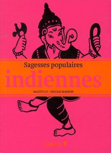 Livrenpoche : Sagesses populaires indiennes - Maguy Ly - Livre