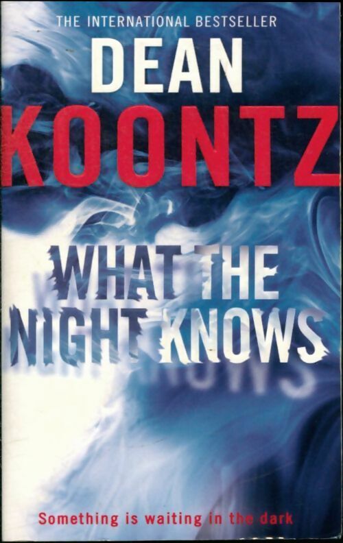 Livrenpoche : What the night knows - Dean Koontz - Livre