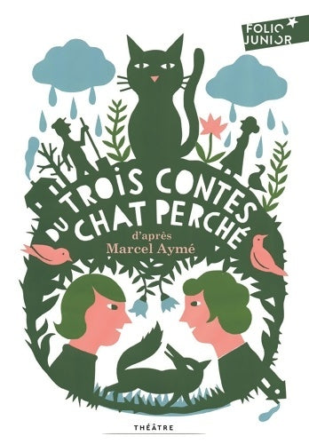 Livrenpoche : Trois contes du chat perché - Marcel Aymé - Livre