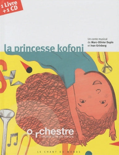 Livrenpoche : La princesse kofoni (1cd audio) - Marc-olivier Dupin - Livre
