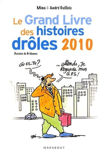 Livrenpoche : Le grand livre des histoires drôles 2010 - André Guillois - Livre