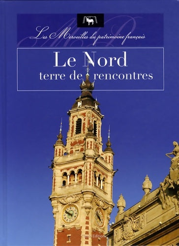 Livrenpoche : Le nord terre de rencontres - Collectif - Livre