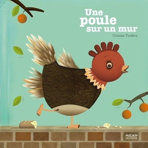 Livrenpoche : Une poule sur un mur - Cristian Turdera - Livre