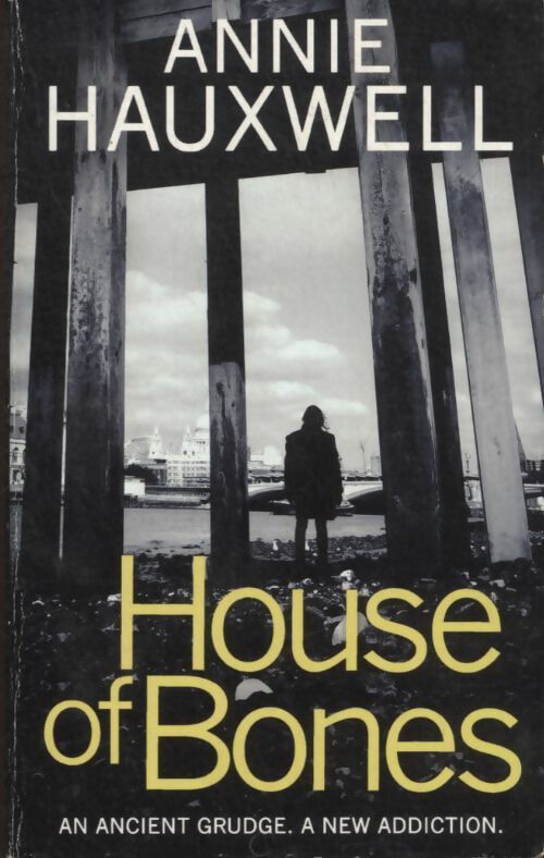 Livrenpoche : House of bones - Annie Hauxwell - Livre