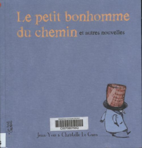 Livrenpoche : Le petit bonhomme du chemin et autres nouvelles - Jean-Yves Le Guen - Livre